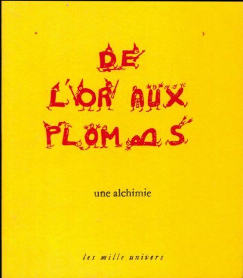 Livrenpoche : De l'or aux plombs. Une alchimie - Vincent Auguste - Livre