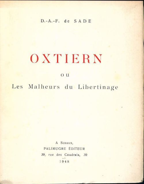Oxtiern ou les malheurs du libertinage - D.A.F. Marquis De Sade - Livre