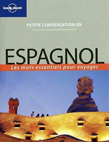 Espagnol. Les mots essentiels pour voyager - Collectif -  Petite conversation en - Livre