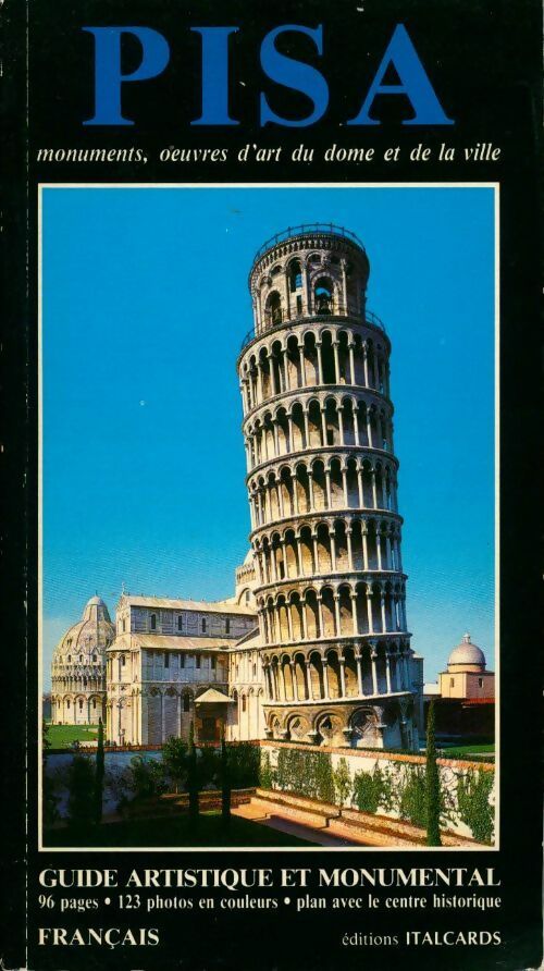 Pisa. Monuments, oeuvres d'art du dome et de la ville - Collectif -  Italcards GF - Livre
