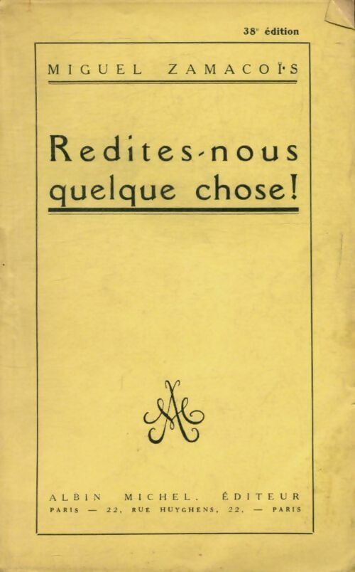 Livrenpoche : Redites nous quelques chose! - Miguel Zamacoïs - Livre