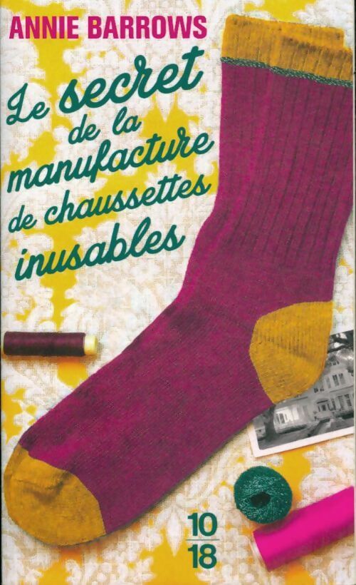 Livrenpoche : Le secret de la manufacture de chaussettes inusables - Annie Barrows - Livre