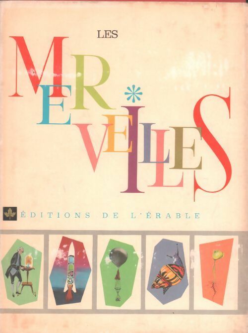 Livrenpoche : Les merveilles de la Terre - Henriette Valot - Livre