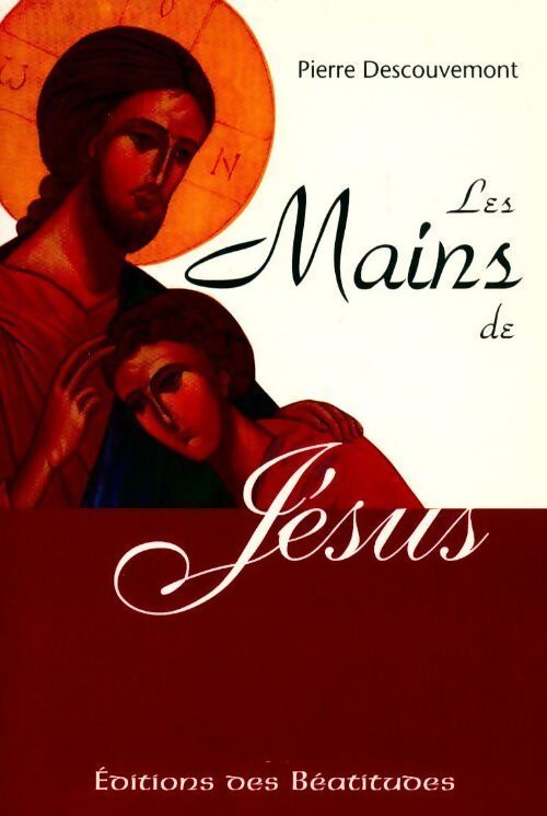 Livrenpoche : Les mains de Jésus - Descouvemont - Livre