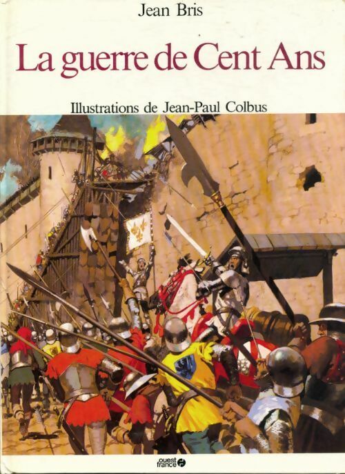 Livrenpoche : La guerre de cent ans - Jean Bris - Livre