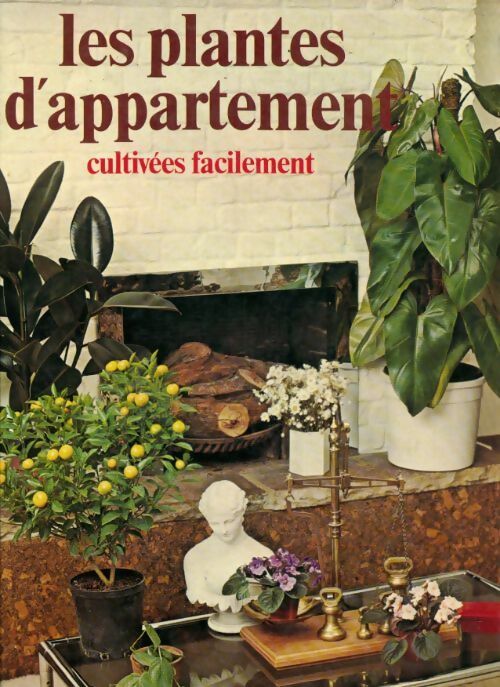 Les plantes d'appartement cultivées facilement - G. Hellyer - Livre