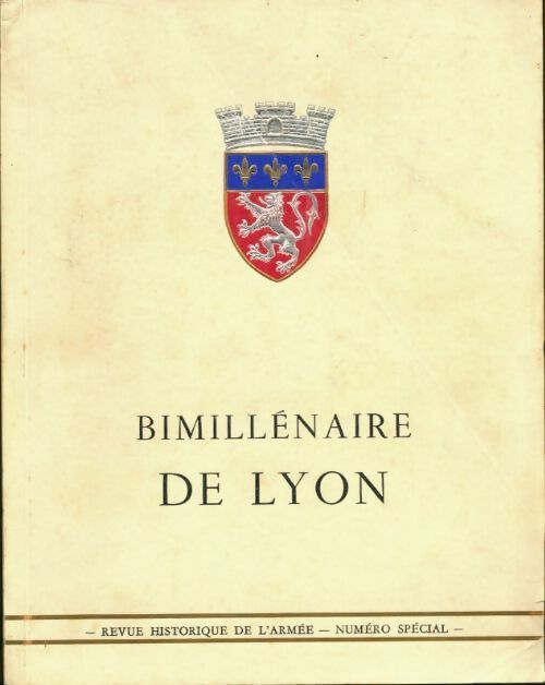 Bimillénaire de Lyon - Collectif -  Revue historique de l'armée - Livre