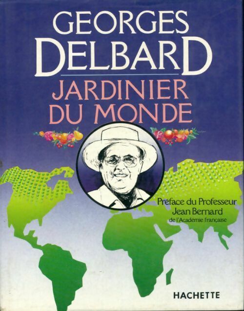 Livrenpoche : Jardinier du monde - Georges Delbard - Livre