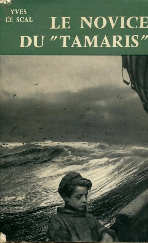 Livrenpoche : Le novice du "Tamaris" - Yves Le Scal - Livre