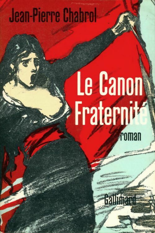 Livrenpoche : Le canon fraternité - Jean-Pierre Chabrol - Livre