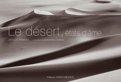Livrenpoche : Le désert. Etats d'âme - Jean-Luc Maxence - Livre
