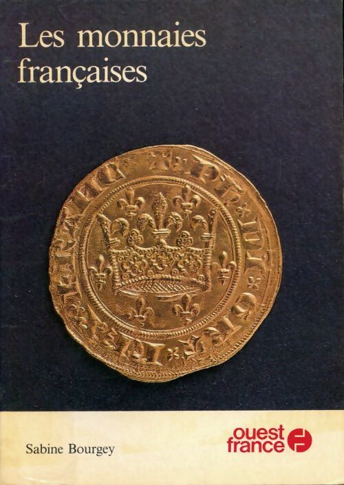 Livrenpoche : Les monnaies françaises - Sabine Bourgey - Livre