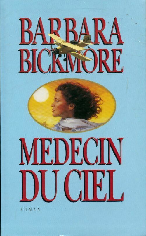 Livrenpoche : Médecin du ciel - Barbara Bickmore - Livre