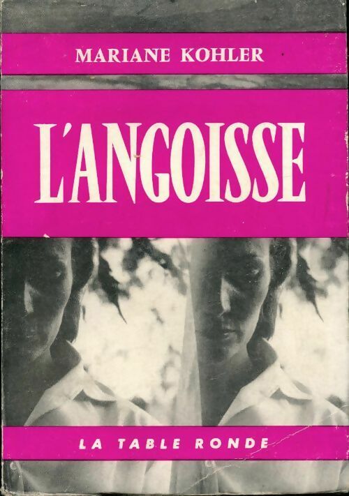 Livrenpoche : L'angoisse - Mariane Kohler - Livre