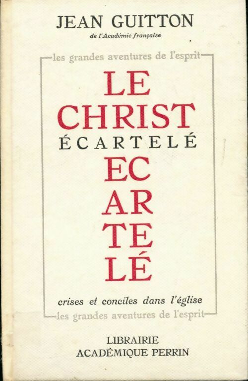Livrenpoche : Le christ écartelé - Jean Guitton - Livre