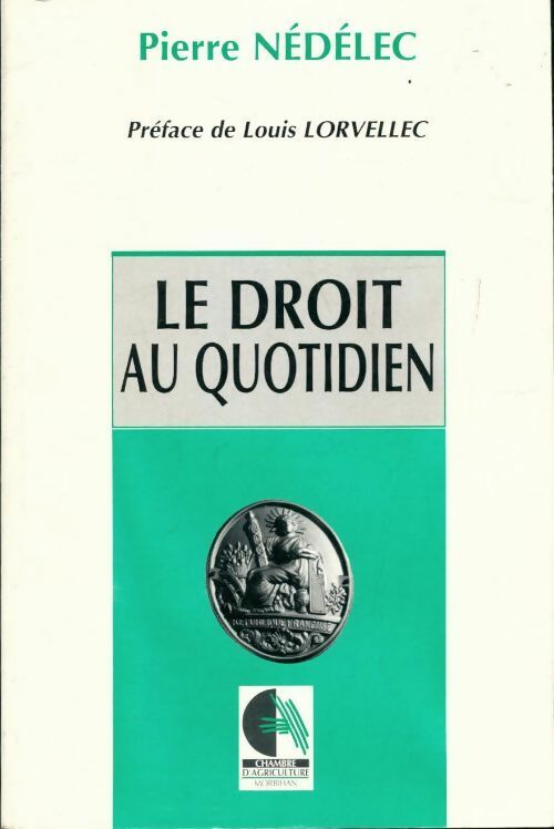 Livrenpoche : Le droit au quotidien - Pierre Nédélec - Livre