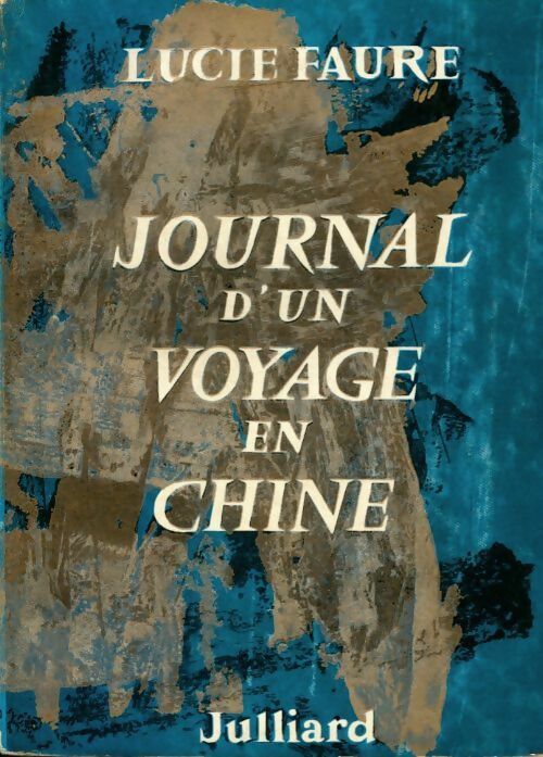Livrenpoche : Journal d'un voyage en Chine - Lucie Faure - Livre