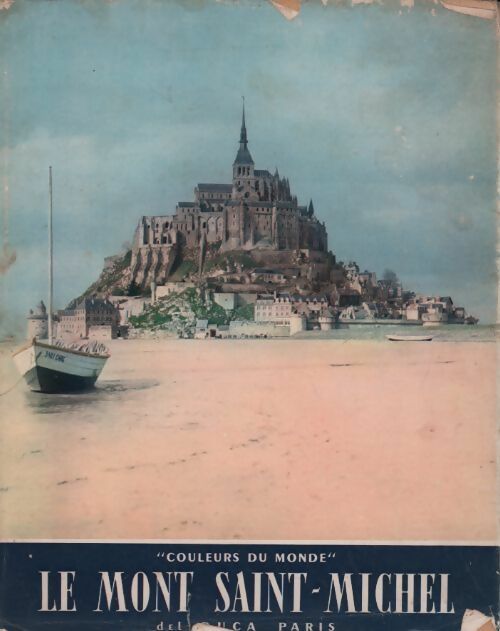 Le mont Saint-Michel - Nicolas Goujon -  Couleurs du monde - Livre