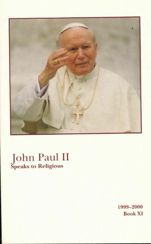 Livrenpoche : Speaks to religious book XI - John Paul II - Livre