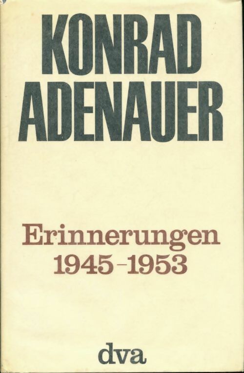 Livrenpoche : Erinnerungen 1945-1953 - Konrad Adenauer - Livre