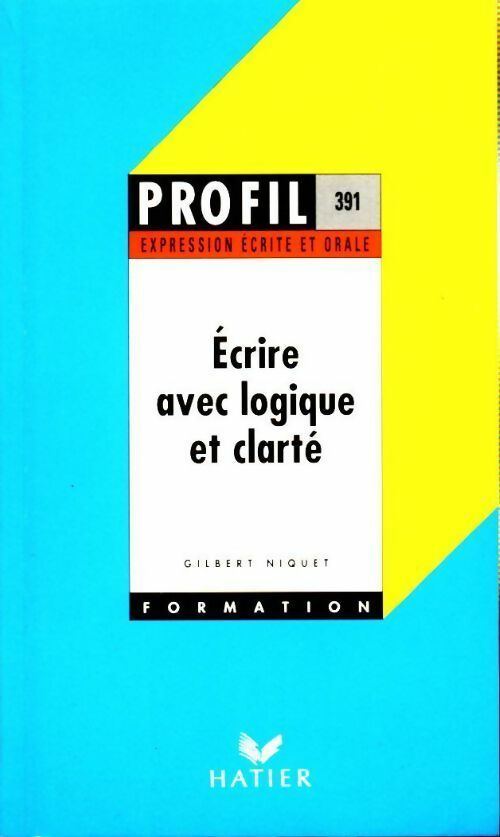 Livrenpoche : Ecrire avec logique et clarté - Niquet - Livre
