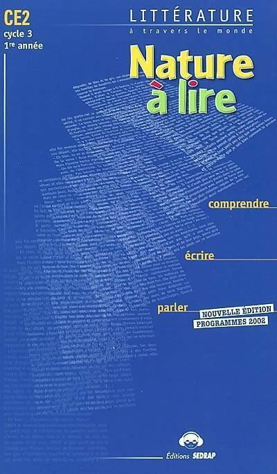 Livrenpoche : Nature à lire CE2 2002 - Collectif - Livre