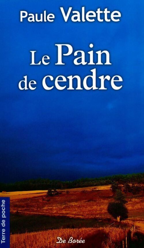 Livrenpoche : Le pain de cendre - Paule Valette - Livre