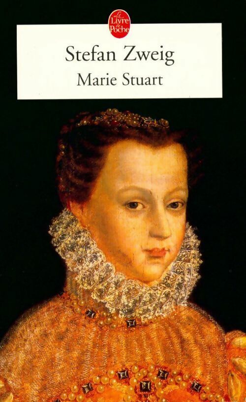 Livrenpoche : Marie Stuart - Stefan Zweig - Livre