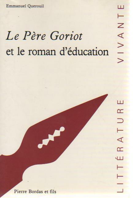 Livrenpoche : Le père Goriot de Balzac et le roman d'éducation - Emmanuel Quérouil - Livre