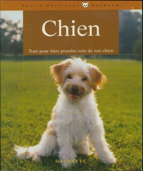 Livrenpoche : Le chien. Bien le comprendre et bien le soigner - Monika Wegler - Livre