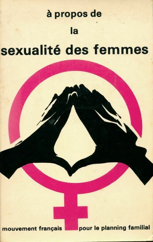 Livrenpoche : A propos de la sexualité des femmes - Collectif - Livre