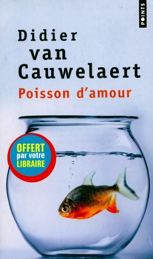 Poisson d'amour - Didier Van Cauwelaert -  Points - Livre