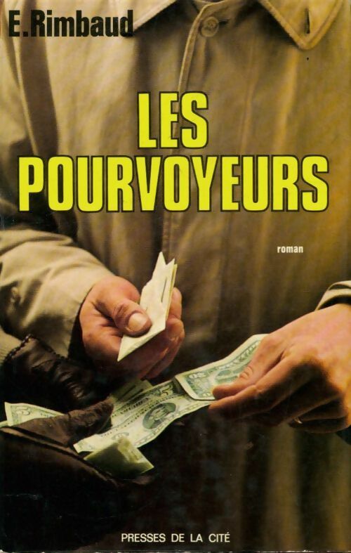 Livrenpoche : Les pourvoyeurs - E. Rimbaud - Livre