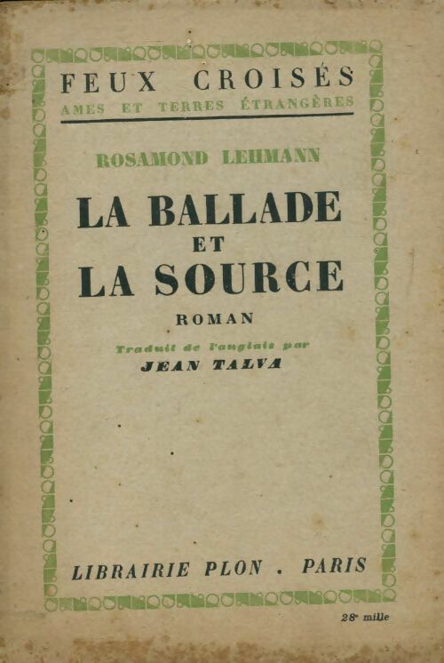 Livrenpoche : La ballade et la source - Rosamond Lehmann - Livre