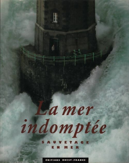 Livrenpoche : La mer indomptée. Sauvetage en mer - Philippe Joubin - Livre