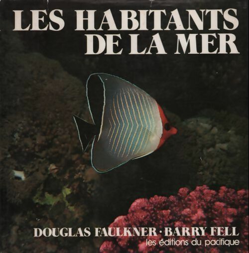 Livrenpoche : Les habitants de la mer - Douglas Faulkner - Livre
