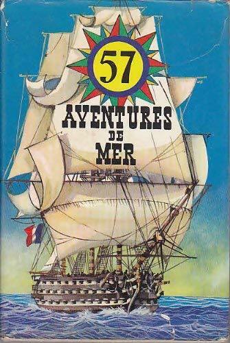 Livrenpoche : 57 aventures voyages et combats sur mer - Henri Dimpre - Livre