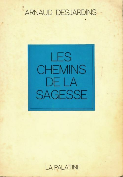 Livrenpoche : Les chemins de la sagesse Tome i - Arnaud Desjardins - Livre