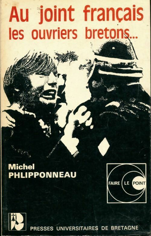 Livrenpoche : Au joint français les ouvriers bretons - Michel Phlipponneau - Livre