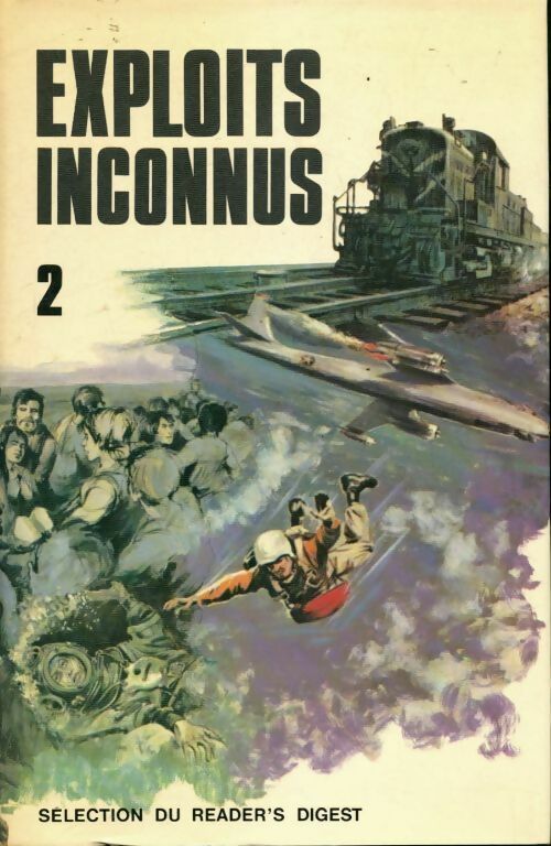 Livrenpoche : Exploits inconnus Tome II - Collectif - Livre