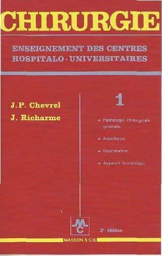Livrenpoche : Chirurgie Tome I - J.-P. Chevrel, J. Richarme - Livre
