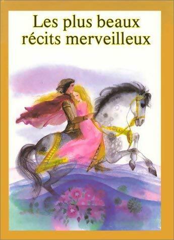 Livrenpoche : Les plus beaux récits merveilleux - Vladimir Kovarik - Livre