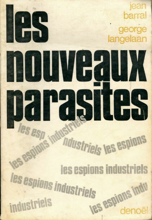 Livrenpoche : Les nouveaux parasites - George Langelaan, Jean Barral - Livre