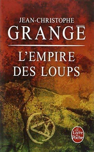 Livrenpoche : L'empire des loups - Jean-Christophe Grangé - Livre