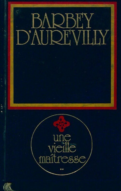 Une vieille maîtresse Tome II - Jules Barbey D'Aurevilly -  Famot poche - Livre