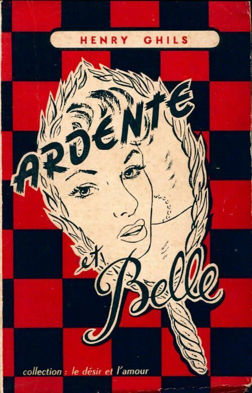Livrenpoche : Ardente et belle - Henry Ghils - Livre