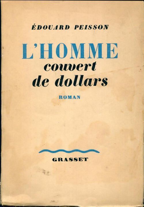 Livrenpoche : L'homme couvert de dollars - Edouard Peisson - Livre