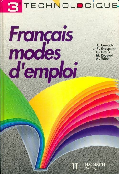 Livrenpoche : Français modes d'emploi 3e technologique - Collectif - Livre