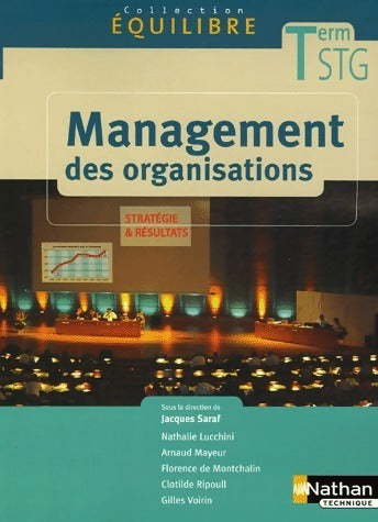 Management des organisations Terminale STG - Jacques Saraf -  Equilibre - Livre