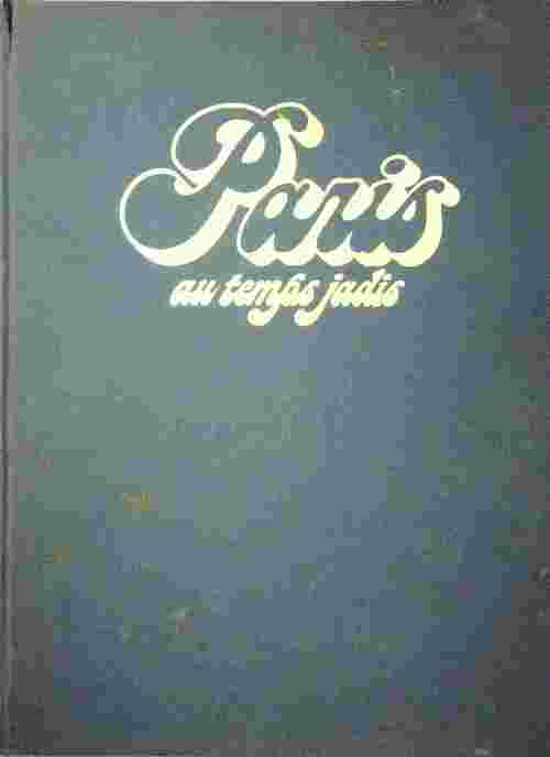 Livrenpoche : Paris au temps jadis - Armand Silvestre - Livre